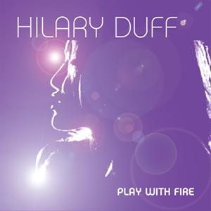 Play with Fire (Hilary Duff song)